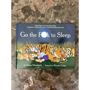 Go the F**k to Sleep - Hardcover By Adam Mansbach - Children's Book